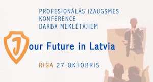 Rīgā notiks profesionālās izaugsmes konference darba meklētājiem (Y)Our Future in Latvia