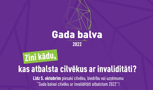 Konkurss "Gada balva cilvēku ar invaliditāti atbalstam 2022"