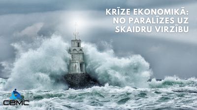 Pievienojies vebināram "Krīze ekonomikā: No paralīzes uz skaidru virzību" (2022) Pievienojies vebināram "Krīze ekonomikā: No paralīzes uz skaidru virzību" (2022)