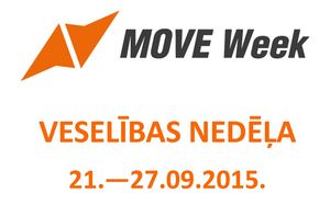 Septembrī Eiropā un Latvijā norisināsies Veselības nedēļa jeb #MOVEWEEK 2015 Septembrī Eiropā un Latvijā norisināsies Veselības nedēļa jeb #MOVEWEEK 2015